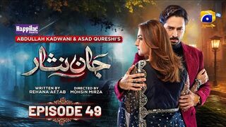 Jaan Nisar Ep 49 - [Eng Sub] - Digitally Presented by Happilac Paints - 31st Aug 2024 - Har Pal Geo