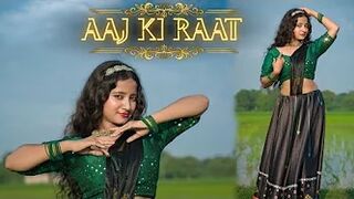 Aaj Ki Raat | Dance Video