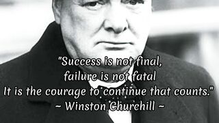 failure is not the end ( Winston Churchill)