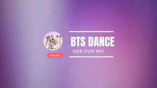 BTS DANCE ON HER FUN MOLA