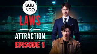 LAWS OF ATTRACTION EP 1 SUB INDO