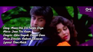 Maine Yeh Dil Tumko Diya - Lyrical ｜ Jaan Tere Naa