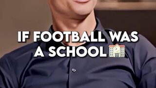 If Football Was a School ???????? (+2M)