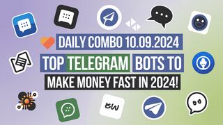 Daily Combo 10.09.2024 | Top Telegram Bots to Make Money FAST in 2024! |