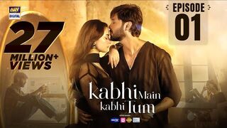 Kabhi Main Kabhi Tum - Episode 1