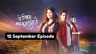 Yeh Rishta Kya Kehlata Hai 12th September 2024 Episode | YRKKH Today NEW PROMO