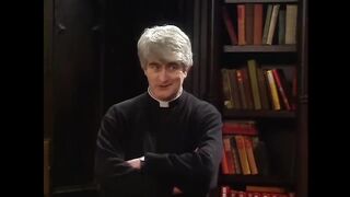 I Hear You're A Racist Now, Father! - Father Ted.