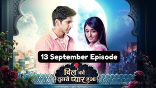 Dil Ko Tumse Pyaar Hua 13th September Episode | Dil Ko Tumse Pyaar Hua Today NEW PROMO