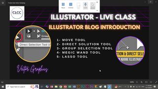 02- Illustrator Tools  Selection, Direct Selection/Group Selection Tool, Lasso & Magic Wand Tool