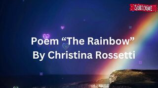 The Rainbow By Christina Rossetti - A Celebration of Nature's Beauty