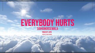 EVERYBODY HURTS : Sidhu Moose Wala | Jayb | Official Visual Video | New Song 2022