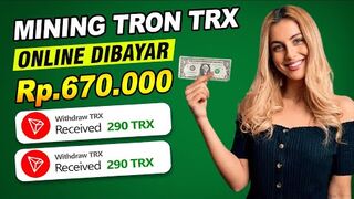 Mining TRON Dibayar 290 TRX [Rp.670 000] - Cara Menghasiilkan Uang dari Internet 2024