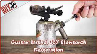 Gustav Barthel 300' Blowtorch | Restoration