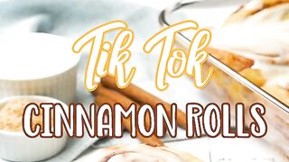 TikTok cinnamon rolls