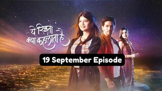 Yeh Rishta Kya Kehlata Hai 19th September 2024 Episode | YRKKH Today NEW PROMO