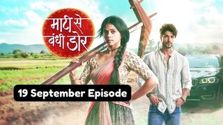 Maati Se Bandhi Dor 19th September 2024 Episode | Maati Se Bandhi Dor Today NEW PROMO