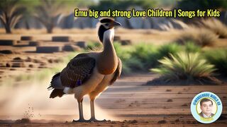 Emu big and strong Love Children Songs for Kids