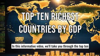 Top Ten Richest Countries by GDP