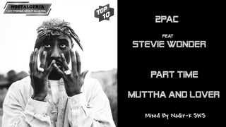 2Pac Feat Stevie Wonder Part Time Lover Mutha