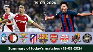 Summary of today's matches/For those who missed today's matches |See all goals for Thursday's match 19-09-2024