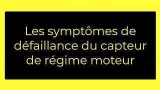 Le capteur inductif les symptômes de défaillance