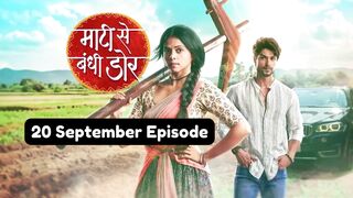 Maati Se Bandhi Dor 20th September 2024 Episode | Maati Se Bandhi Dor Today NEW PROMO