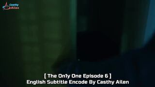 The Only One Ep.6 Eng Sub