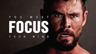 YOU MUST FOCUS YOUR MIND - Motivation