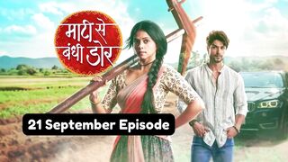 Maati Se Bandhi Dor 21st September 2024 Episode | Maati Se Bandhi Dor Today NEW PROMO