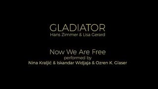 Now We Are Free (Gladiator) - Nina Kraljić, Ozren K. Glaser, Iskandar Widjaja