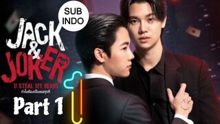 Jack And Joker Ep.1 Sub Indo Part 1