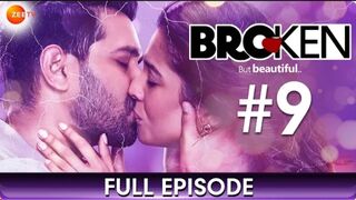 Broken But Beautiful - Full Episode 9 - Millennial Love Story - Hindi Romantic Web Series -