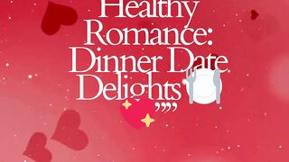 Savor the Moment: Wholesome Dinners for a Memorable Date Night!"