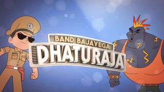 Little Singham Band Bajayega Dhaturaja