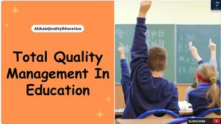 Total Quality Management (TQM) in Education | Enhancing Learning Excellence | TQM Tools in Education