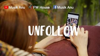 UnFollow - Lagu Sedih menyentuh hati buat kamu yang lagi galau