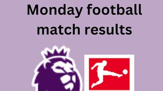 Monday football match results