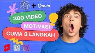 Begini Cara Cepat Buat Ratusan Video Shorts Motivasi Pakai A.I. Tutorial Canva + ChatGPT Termudah