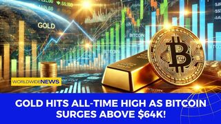 Gold Hits All-Time High as Bitcoin Surges Above $64K!