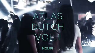 ATLAS DUTCH MixTape VOL.1 - Adnan Veron, HBRP, NYXX, Whisnu Santika, wyntella, Duck Head