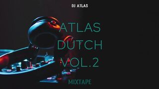 ATLAS DUTCH MixTape VOL. 2- COLLECTIVE MIXTAPE