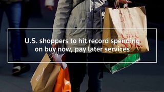 US shoppers to hit record spending with buy now, pay later .