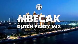 MBECAK | DUTCH PARTY MIX