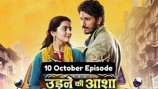 Udne Ki Aasha 10th October 2024 Episode | Udne Ki Aasha Today NEW PROMO