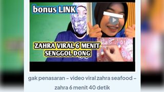 Video ori Viral zahra 6 menit 40 detik video zahra viral link in telegram