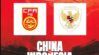 China vs indonesia