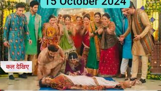 Yeh rishta kya kehlata hai 15 October 2024 episode