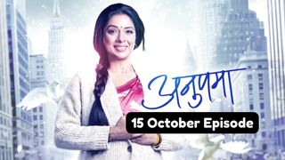 Anupama 15th October 2024 Episode | Anupama Today NEW PROMO