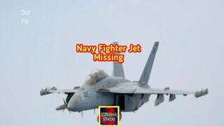 Search continues for missing Navy fighter jet