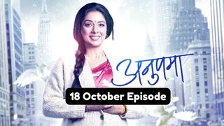 Anupama 18th October 2024 Episode | Anupama Today NEW PROMO